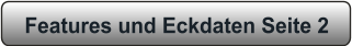 Features und Eckdaten Seite 2