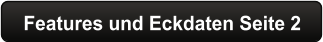 Features und Eckdaten Seite 2