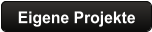 Eigene Projekte