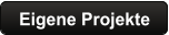 Eigene Projekte