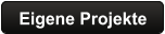 Eigene Projekte