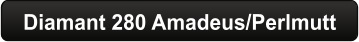 Diamant 280 Amadeus/Perlmutt