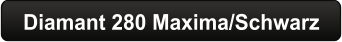 Diamant 280 Maxima/Schwarz