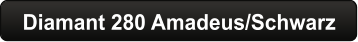 Diamant 280 Amadeus/Schwarz