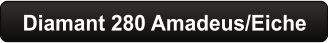 Diamant 280 Amadeus/Eiche