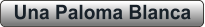 Una Paloma Blanca